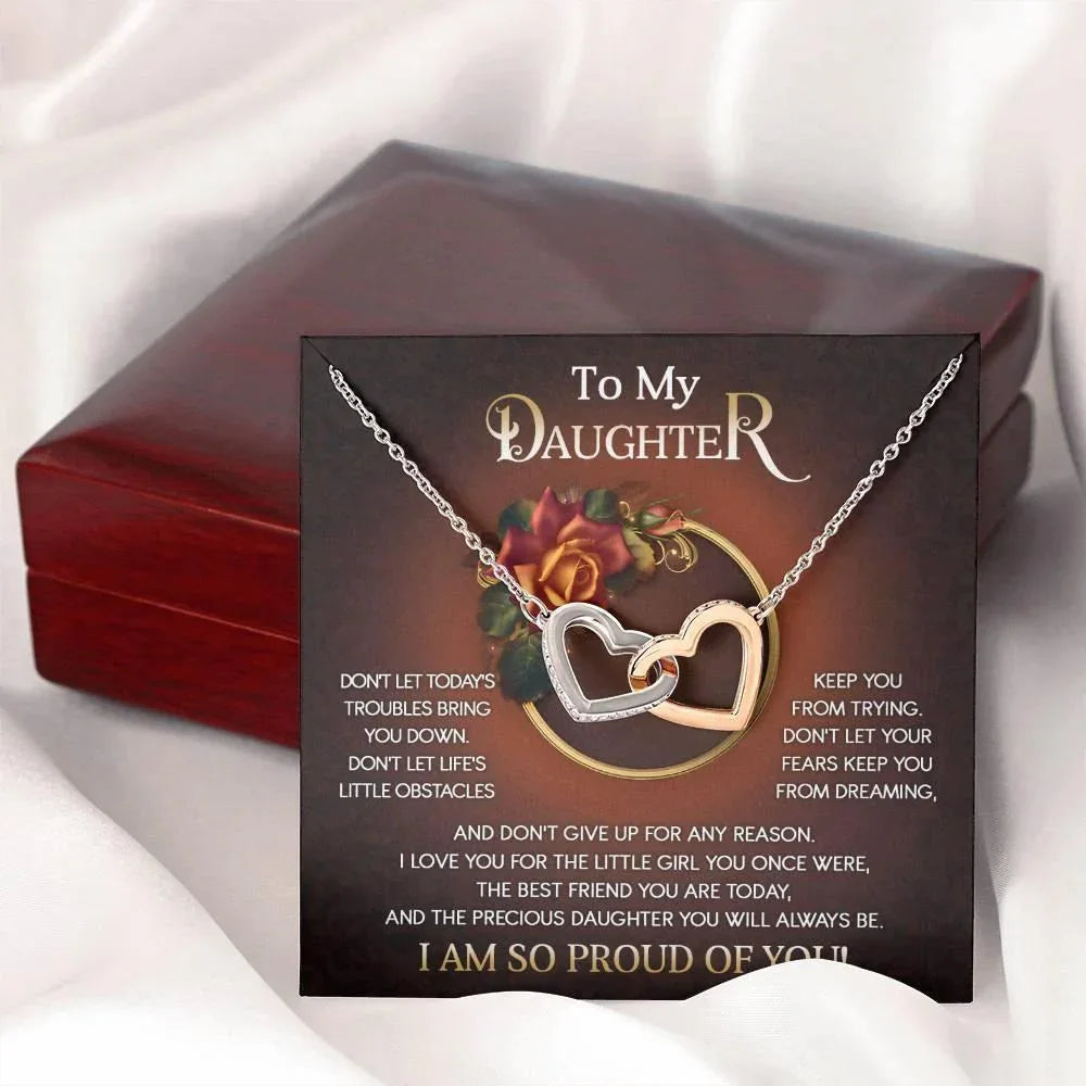 To My Daughter I Love You For The Little Girl You Once Were The Precious Daughter You Will Always Be Interlocking Hearts Necklace