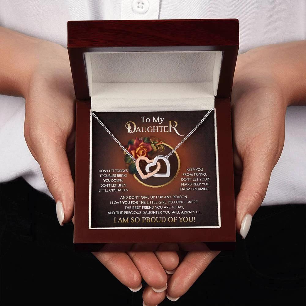 To My Daughter I Love You For The Little Girl You Once Were The Precious Daughter You Will Always Be Interlocking Hearts Necklace