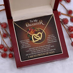 To My Daughter I Love You For The Little Girl You Once Were The Precious Daughter You Will Always Be Interlocking Hearts Necklace