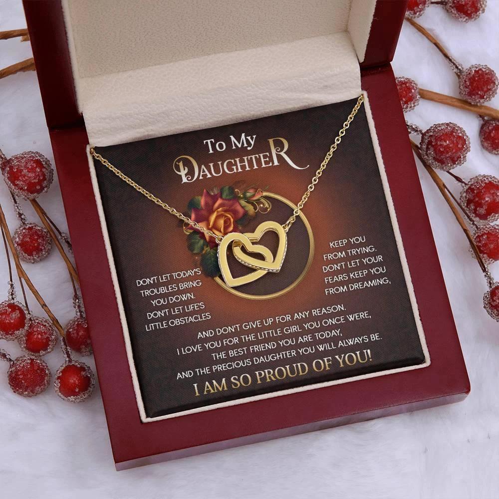 To My Daughter I Love You For The Little Girl You Once Were The Precious Daughter You Will Always Be Interlocking Hearts Necklace
