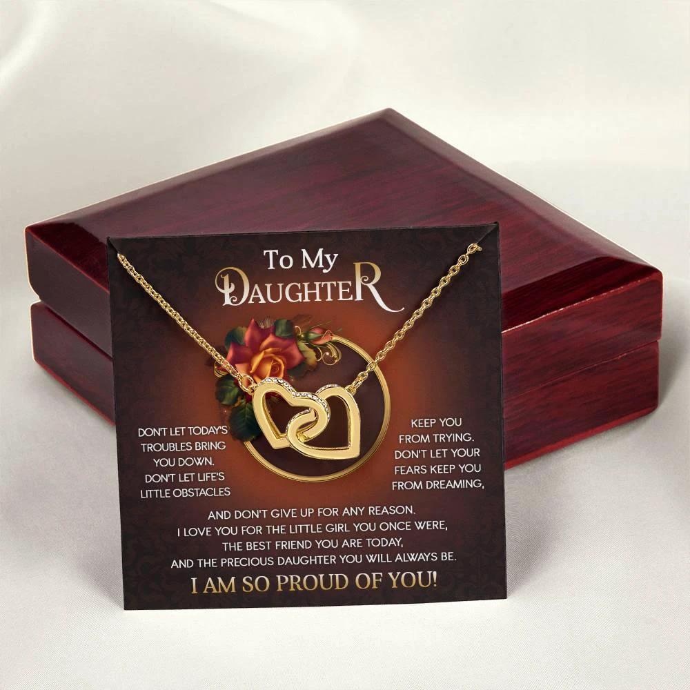 To My Daughter I Love You For The Little Girl You Once Were The Precious Daughter You Will Always Be Interlocking Hearts Necklace