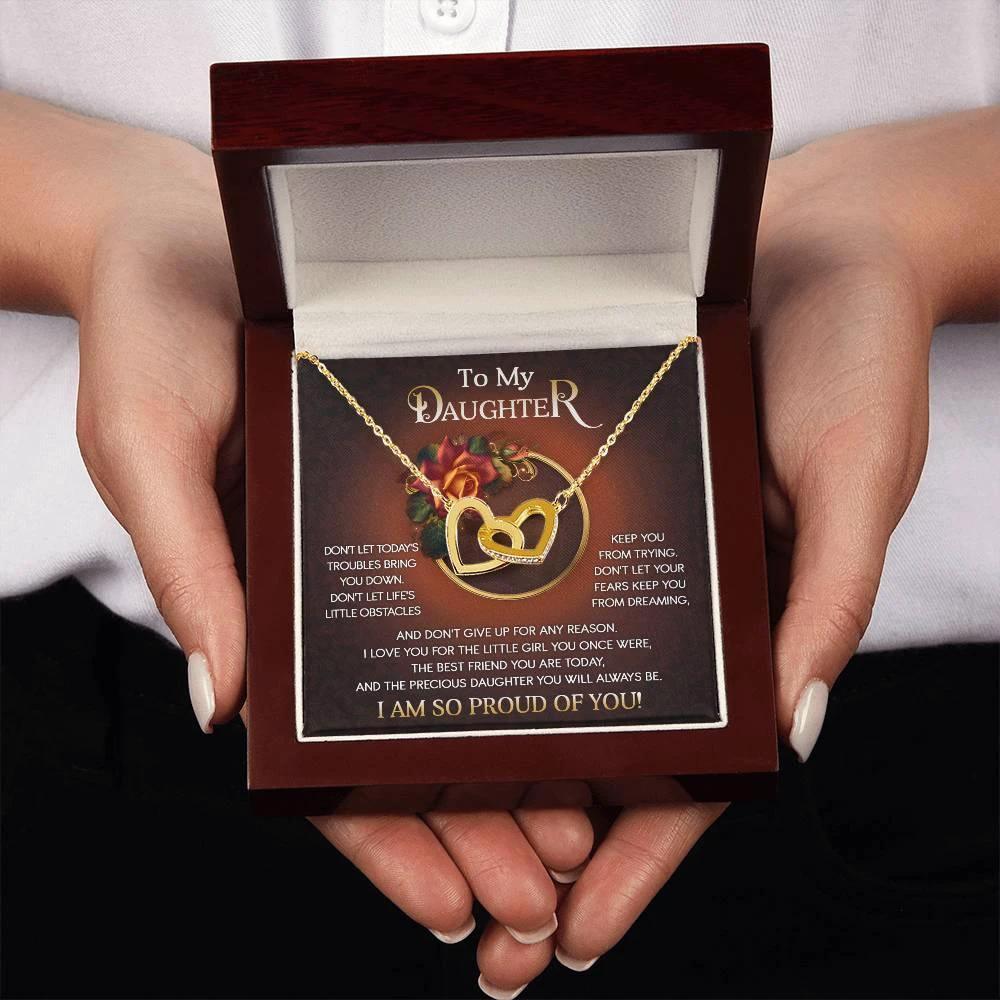 To My Daughter I Love You For The Little Girl You Once Were The Precious Daughter You Will Always Be Interlocking Hearts Necklace