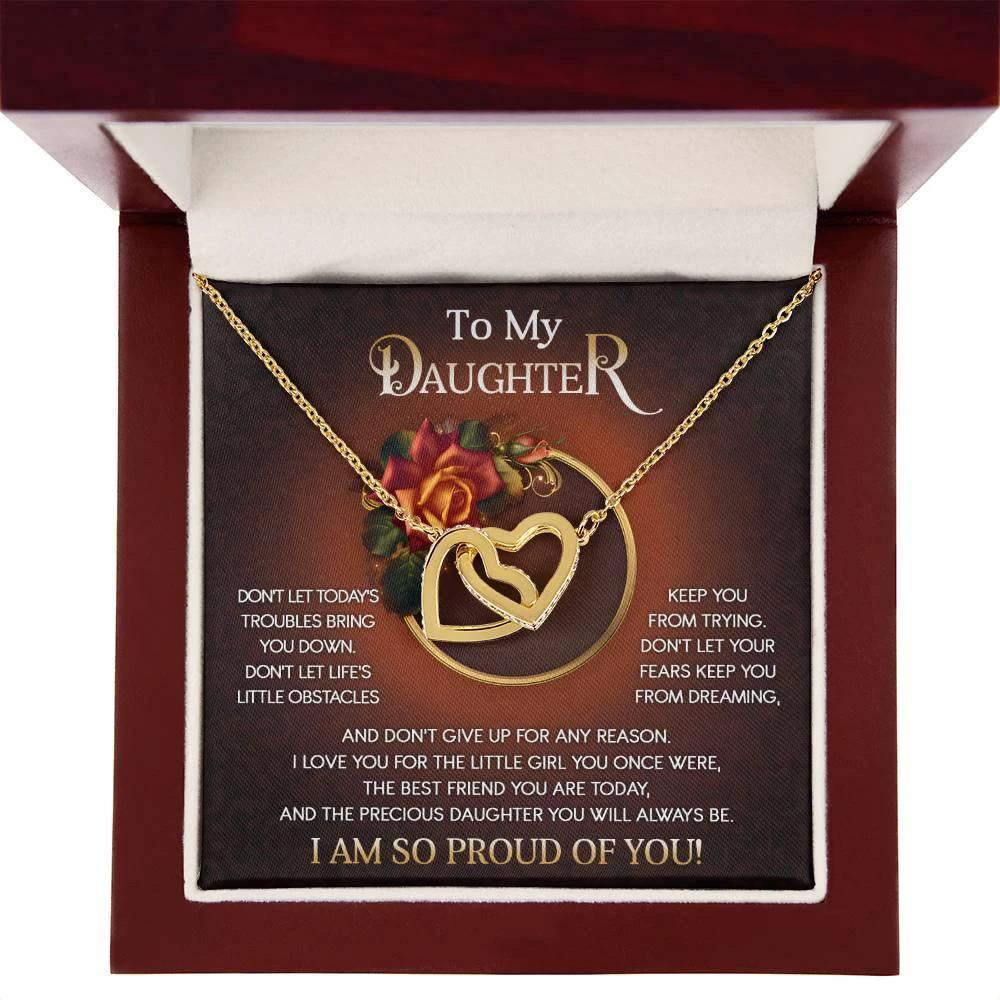 To My Daughter I Love You For The Little Girl You Once Were The Precious Daughter You Will Always Be Interlocking Hearts Necklace
