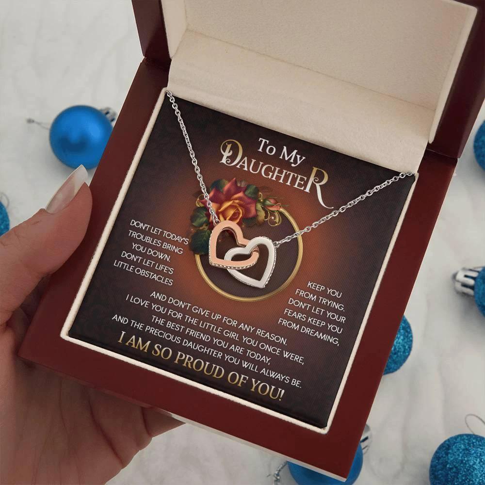 To My Daughter I Love You For The Little Girl You Once Were The Precious Daughter You Will Always Be Interlocking Hearts Necklace