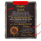 To My Daughter My Love Will Follow You Personalized Heirloom Woven Blanket