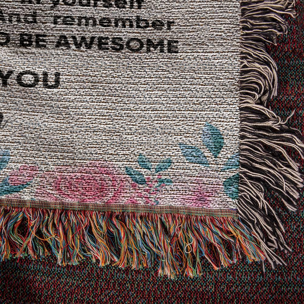 To My Daughter - You are Braver than you Believe and Loved More Than You Know Heirloom Woven Blanket - Mallard Moon Gift Shop