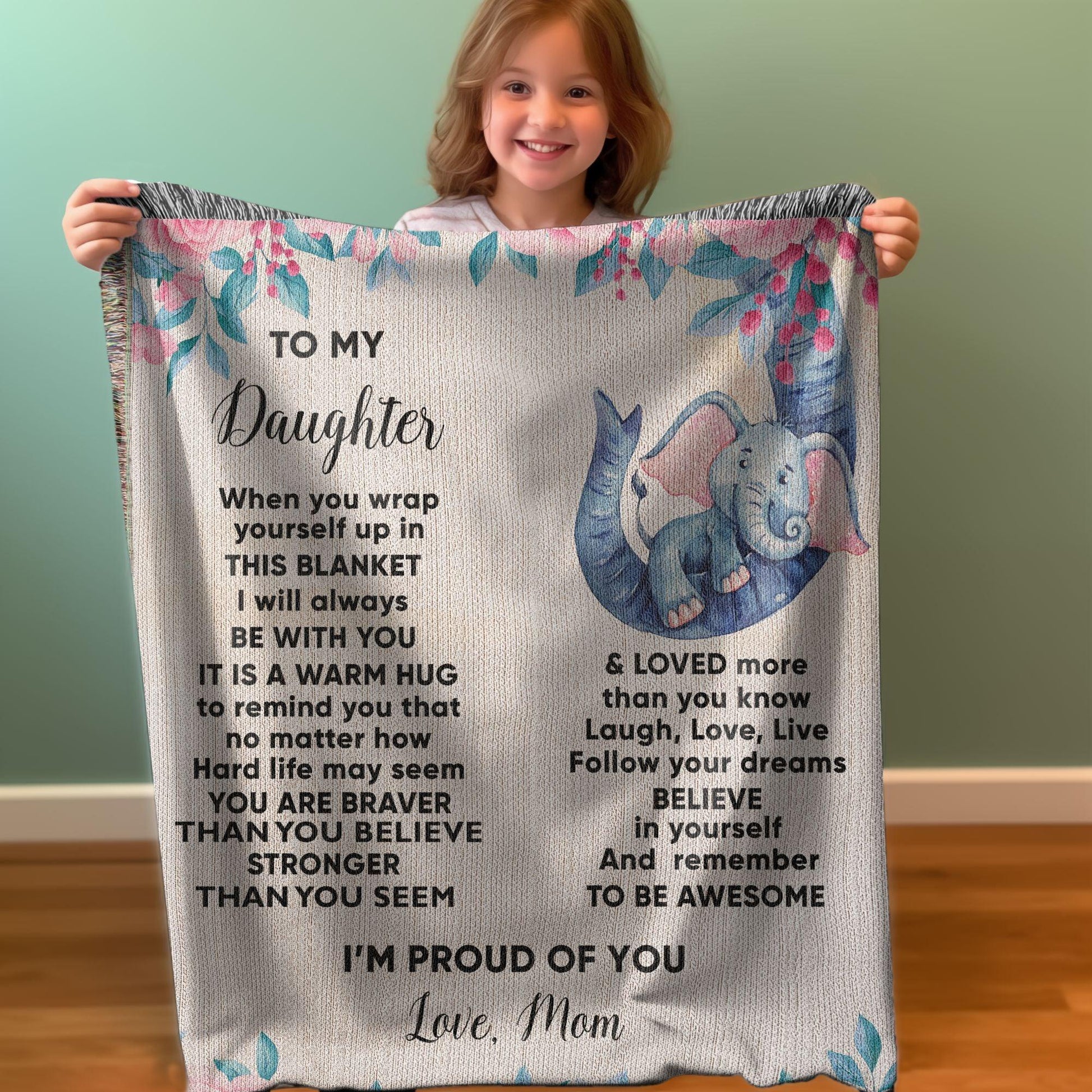 To My Daughter - You are Braver than you Believe and Loved More Than You Know Heirloom Woven Blanket - Mallard Moon Gift Shop