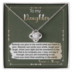 To My Daughter - You are Everything To Me - Love Knot Necklace