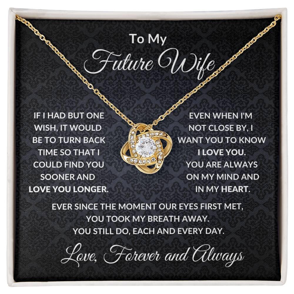To My Future Wife You are Always On My Mind Valentine Love Knot Necklace - Mallard Moon Gift Shop