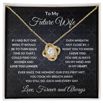 To My Future Wife You are Always On My Mind Valentine Love Knot Necklace - Mallard Moon Gift Shop