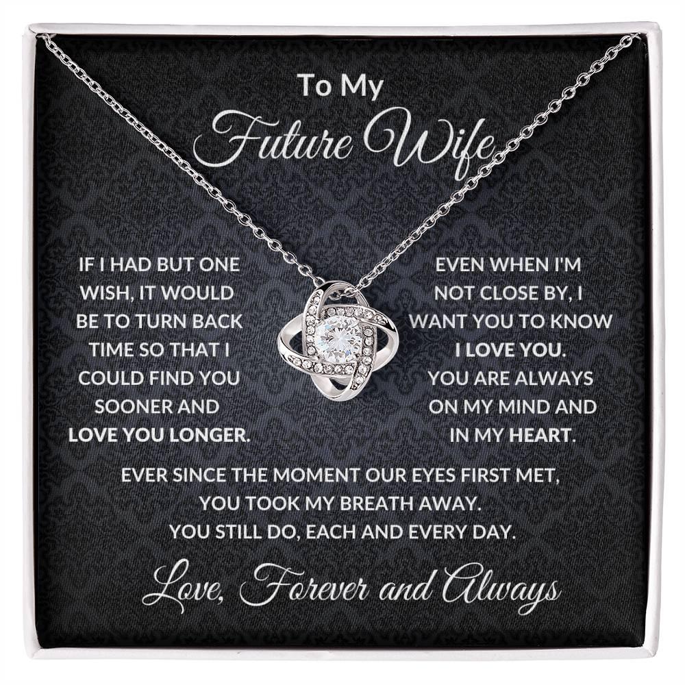 To My Future Wife You are Always On My Mind Valentine Love Knot Necklace - Mallard Moon Gift Shop