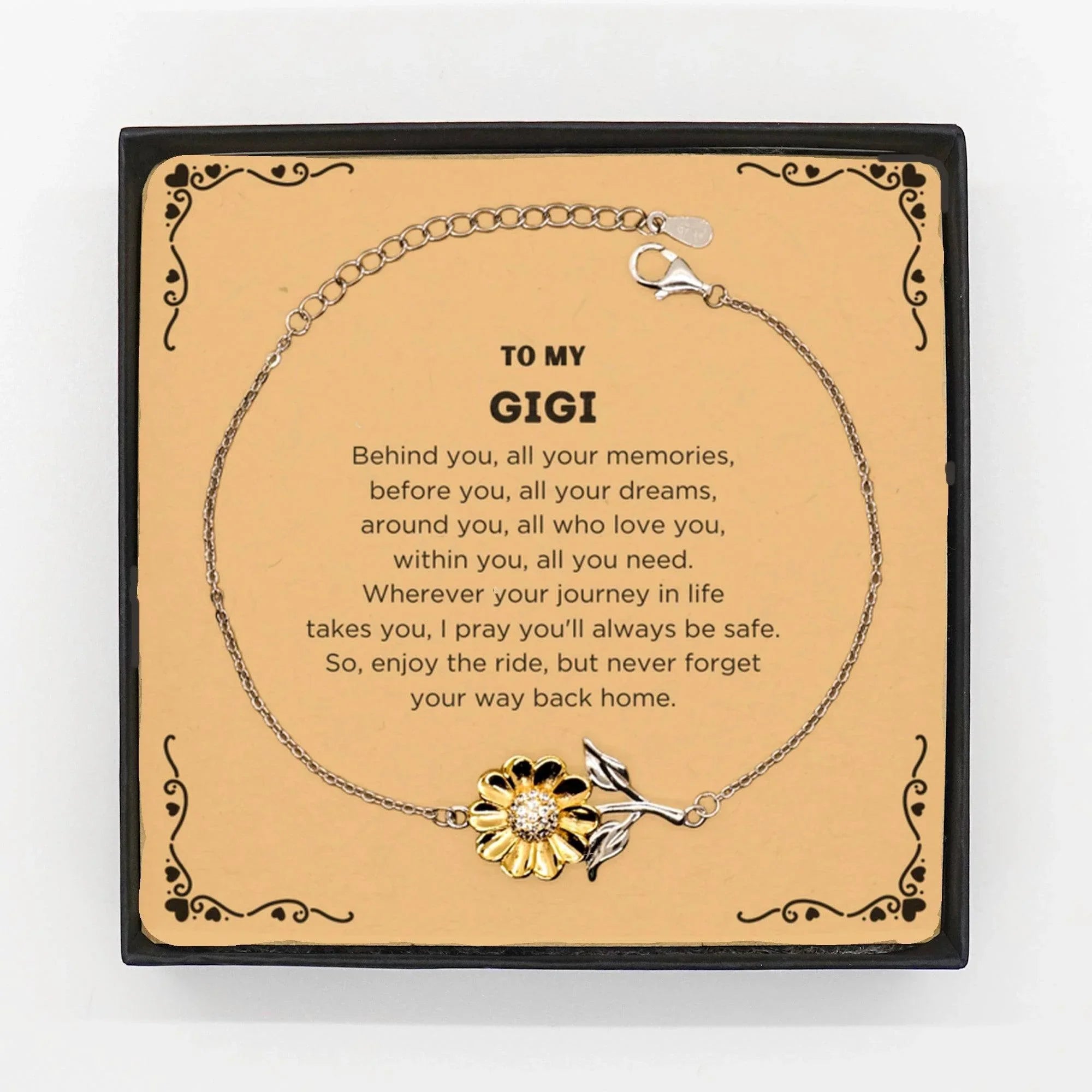 To My Gigi Gifts, Inspirational Gigi Sunflower Bracelet, Sentimental Birthday Christmas Unique Gifts For Gigi Behind you, all your memories, before you, all your dreams, around you, all who love you, within you, all you need