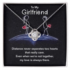 To My Girlfriend Distance Never Separates Two Hearts Valentine Love Knot Necklace