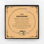 To My Girlfriend Gifts, Inspirational Girlfriend Sunflower Bracelet, Sentimental Birthday Christmas Unique Gifts For Girlfriend Behind you, all your memories, before you, all your dreams, around you, all who love you, within you, all you need