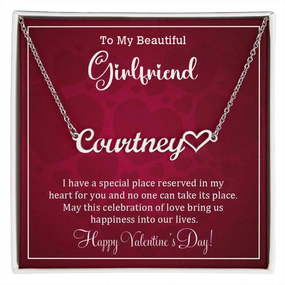To My Girlfriend I have a Place Reserved Valentine Heart Name Necklace