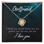 To My Girlfriend I think You Should Know Valentine Love Knot Necklace