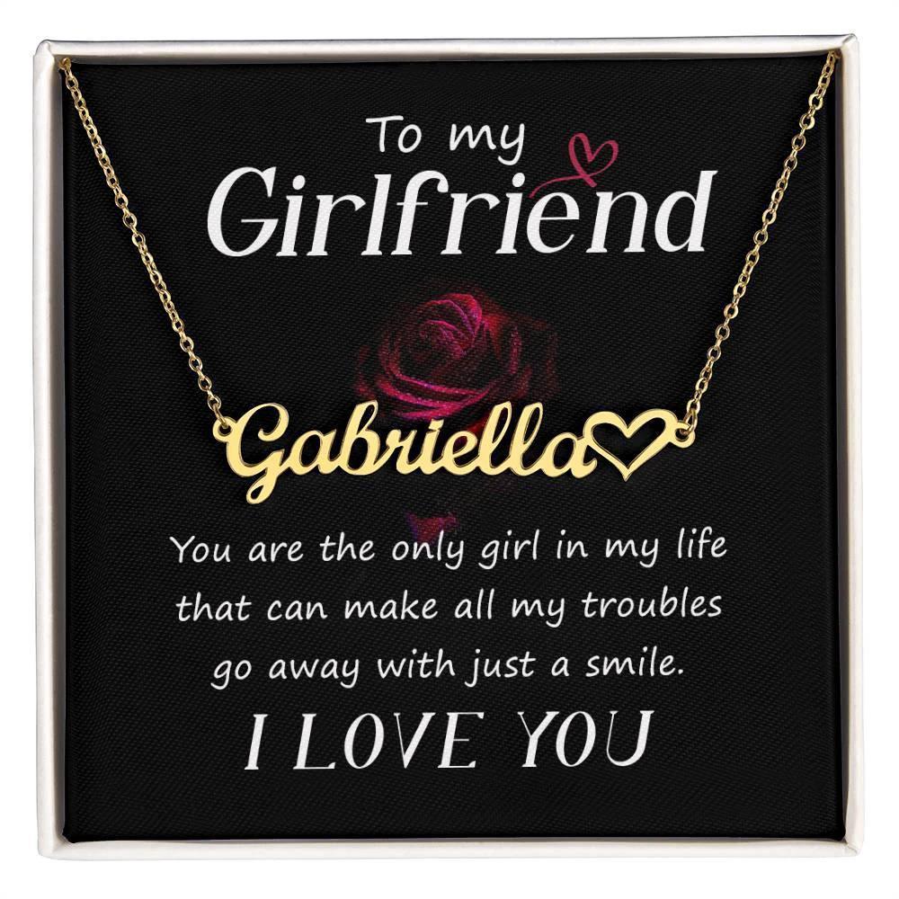 To My Girlfriend You Are the Only Girl In My Life Heart Name Necklace
