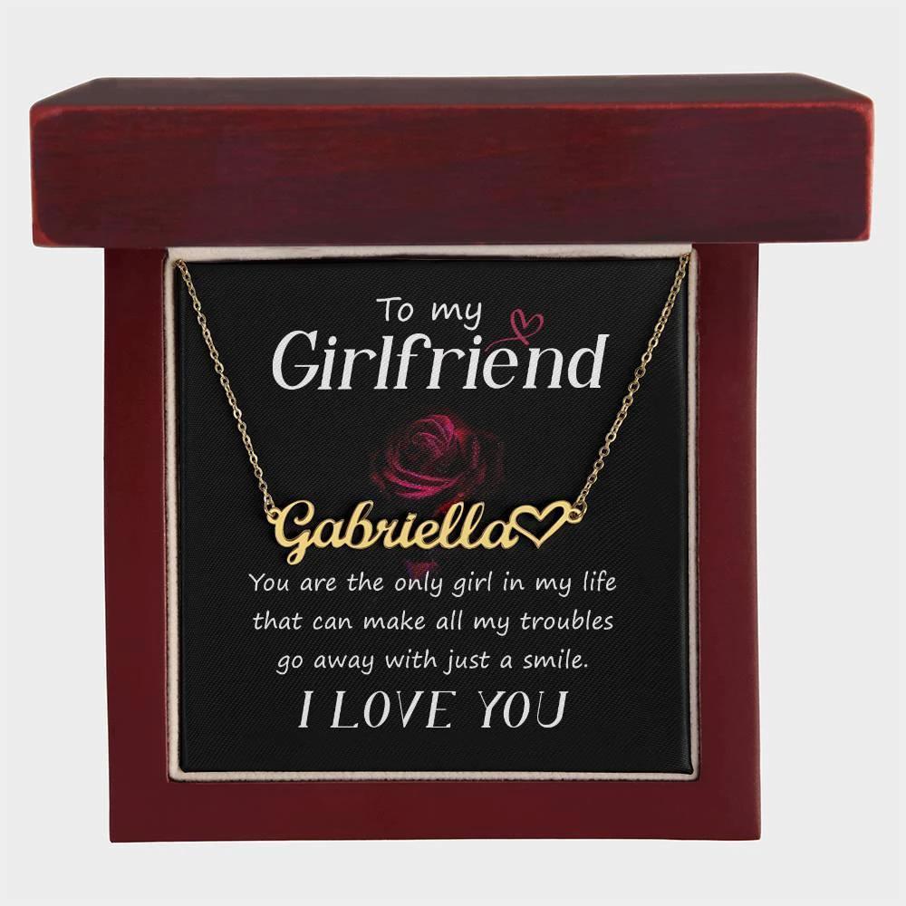 To My Girlfriend You Are the Only Girl In My Life Heart Name Necklace
