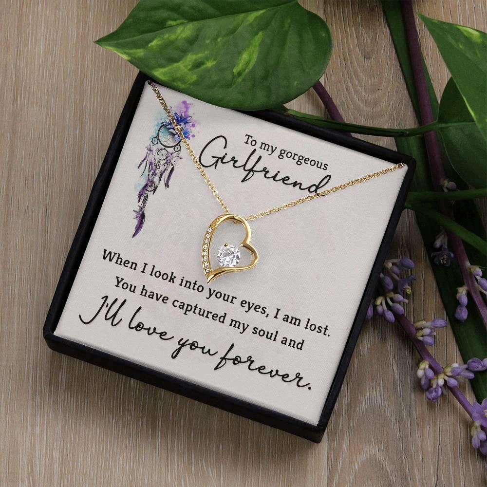To My Gorgeous Girlfriend When I Look into Your Eyes Forever Love Pendant Necklace