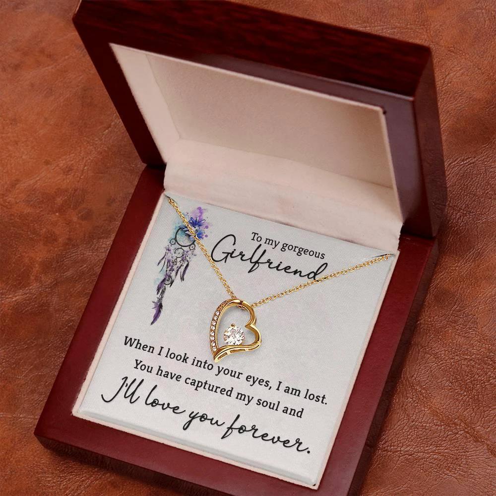 To My Gorgeous Girlfriend When I Look into Your Eyes Forever Love Pendant Necklace