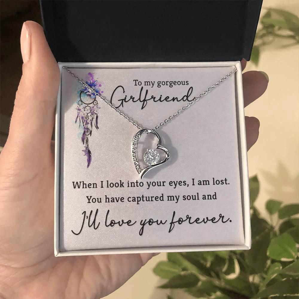 To My Gorgeous Girlfriend When I Look into Your Eyes Forever Love Pendant Necklace