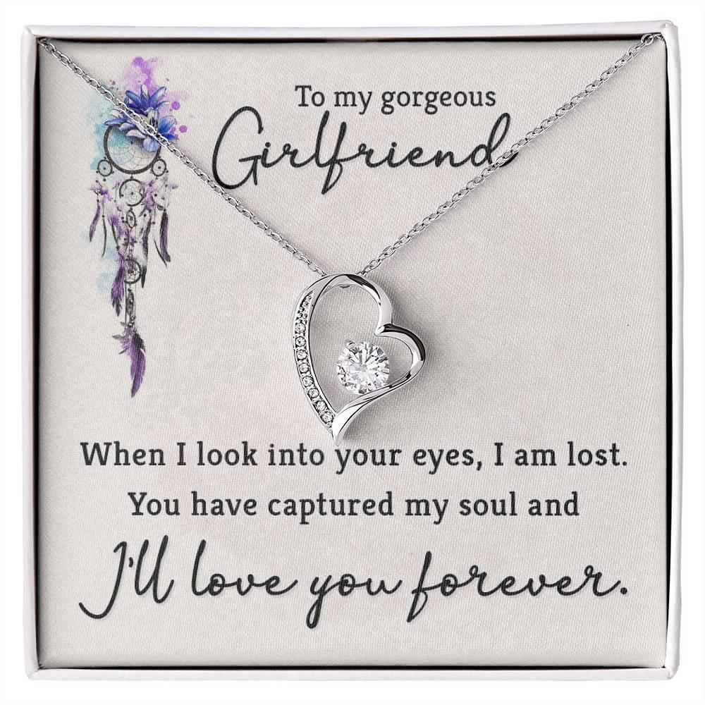 To My Gorgeous Girlfriend When I Look into Your Eyes Forever Love Pendant Necklace