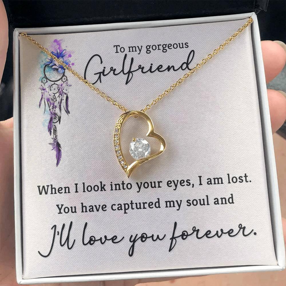 To My Gorgeous Girlfriend When I Look into Your Eyes Forever Love Pendant Necklace