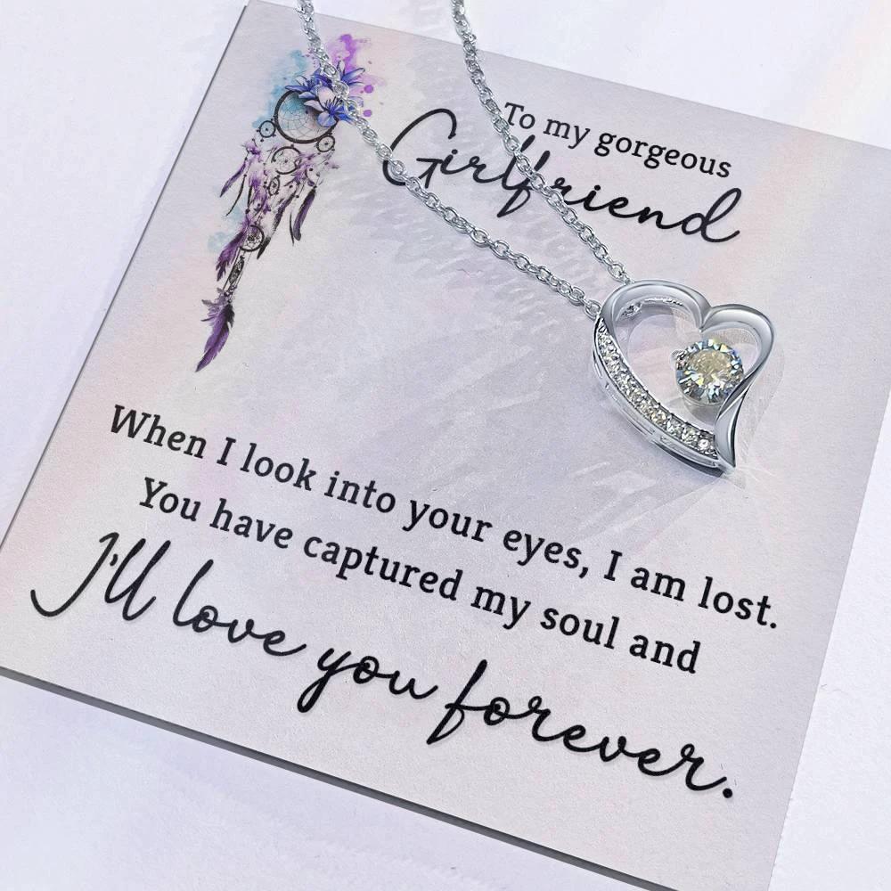 To My Gorgeous Girlfriend When I Look into Your Eyes Forever Love Pendant Necklace