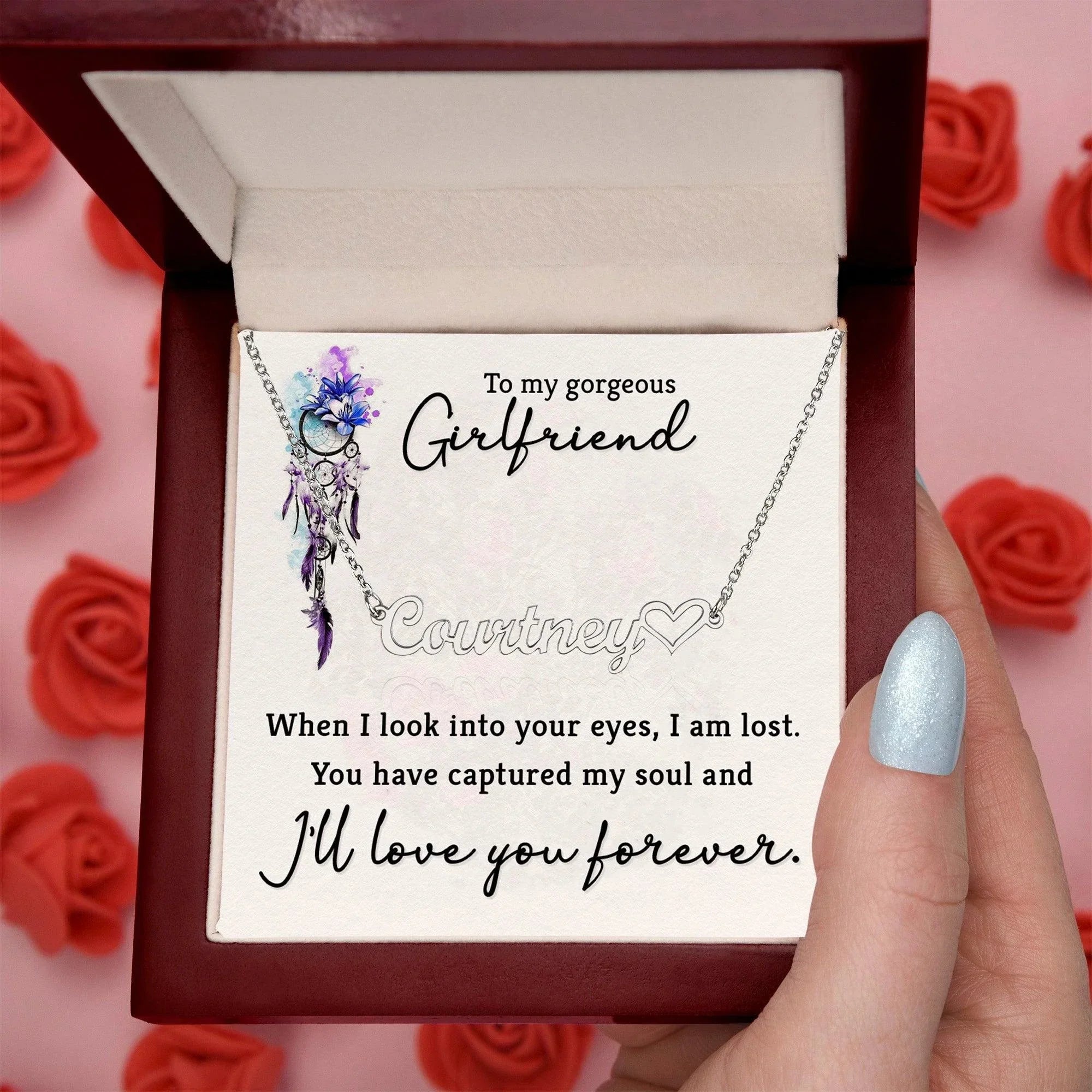 To My Gorgeous Girlfriend When I Look into Your Eyes Personalized Heart Name Necklace