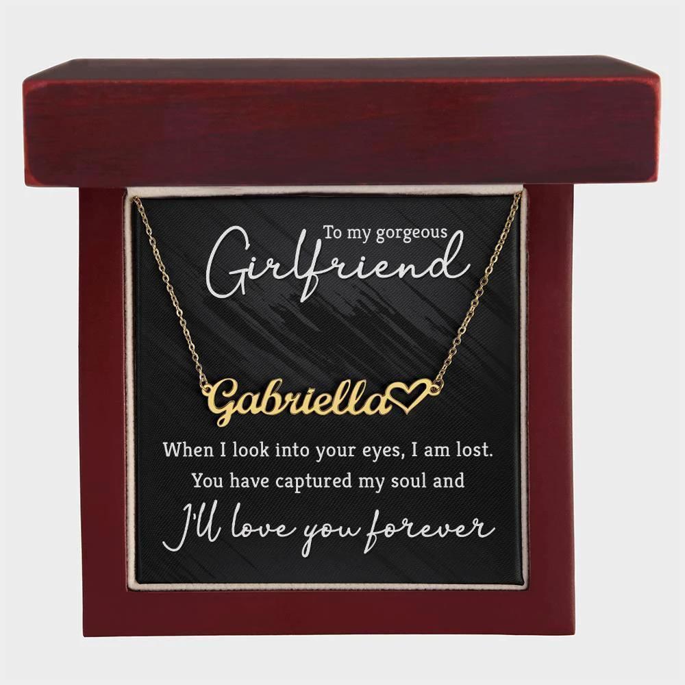 To My Gorgeous Girlfriend You Have Captured My Soul Heart Name Necklace