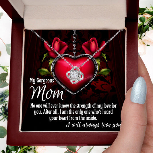 To My Gorgeous Mom I Heard Your Heart From the Inside Love Knot Necklace - Mallard Moon Gift Shop