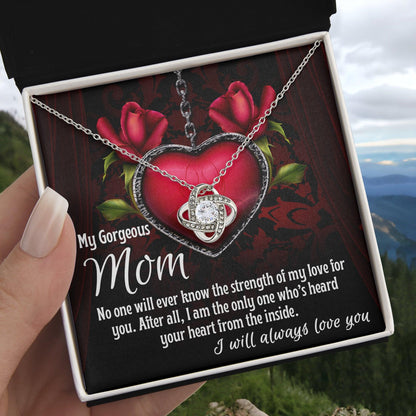 To My Gorgeous Mom I Heard Your Heart From the Inside Love Knot Necklace - Mallard Moon Gift Shop