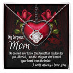 To My Gorgeous Mom I Heard Your Heart From the Inside Love Knot Necklace