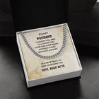 To My Husband - I Choose You - Cuban Chain Necklace - Birthday Anniversary Special Occasion