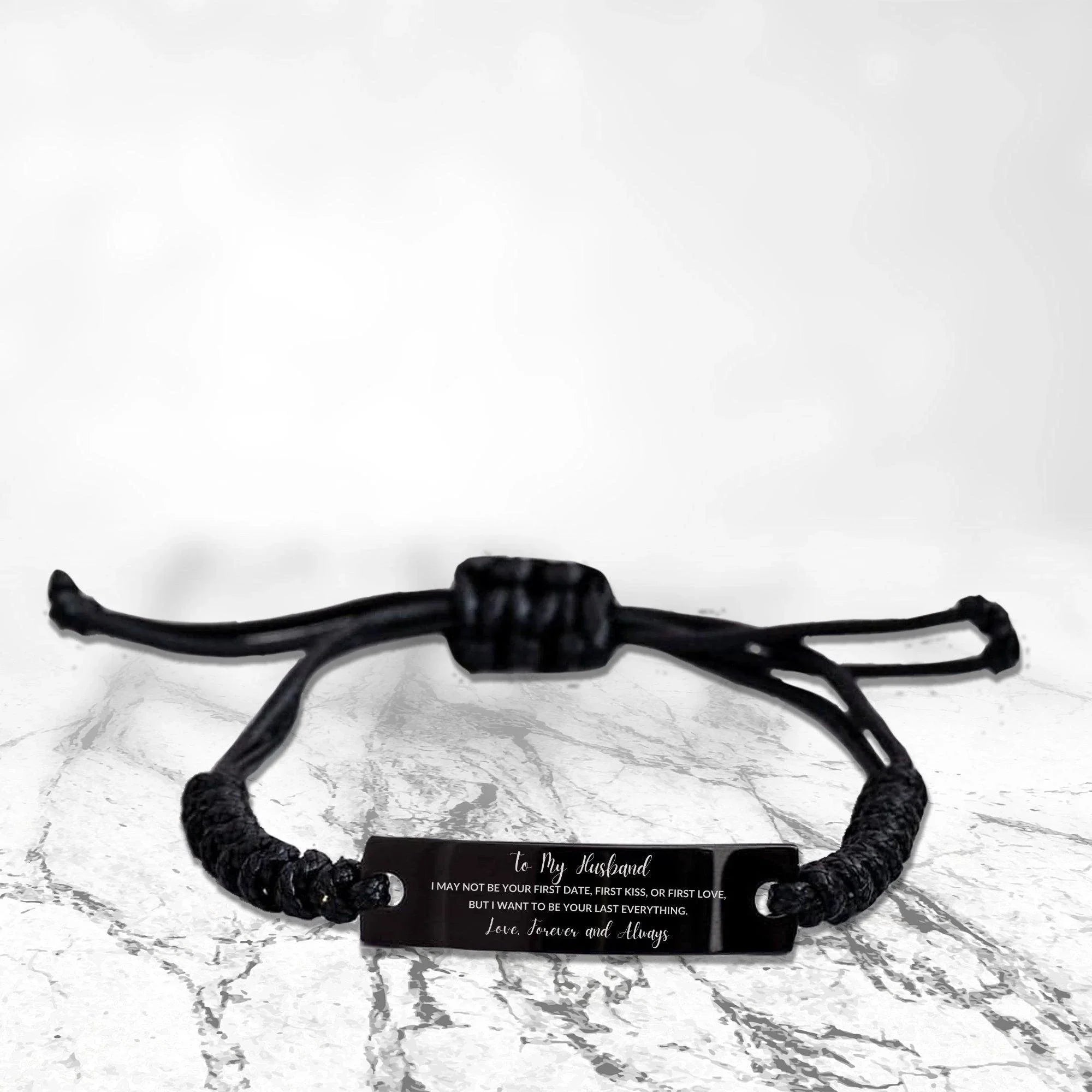 To My Husband I Want to Be Your Last Everything Engraved Black Rope Bracelet Romantic Valentine Gift