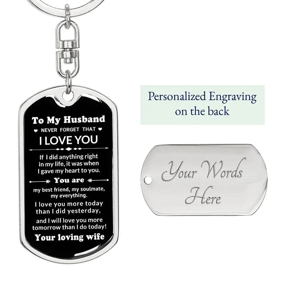 To My Husband You Are My Best Friend, My Soulmate, My Everything Engraved Keychain Anniversary Birthday Valentine Gift