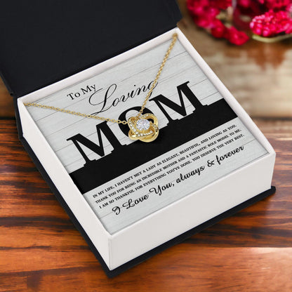 To My Loving Mom My Incredible Mother and Role Model Love Knot Necklace - Mallard Moon Gift Shop