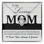 To My Loving Mom My Incredible Mother and Role Model Love Knot Necklace