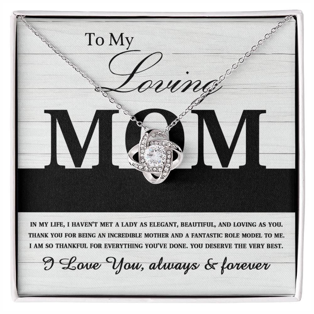 To My Loving Mom My Incredible Mother and Role Model Love Knot Necklace