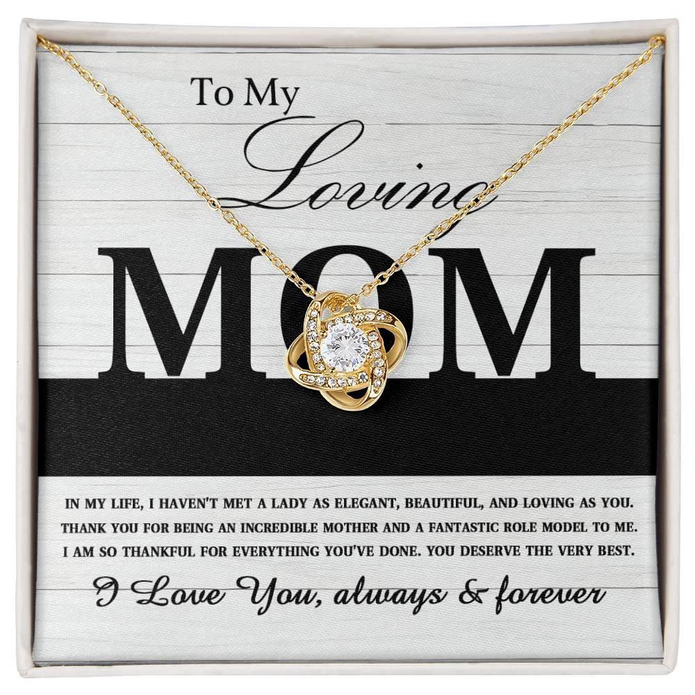 To My Loving Mom My Incredible Mother and Role Model Love Knot Necklace