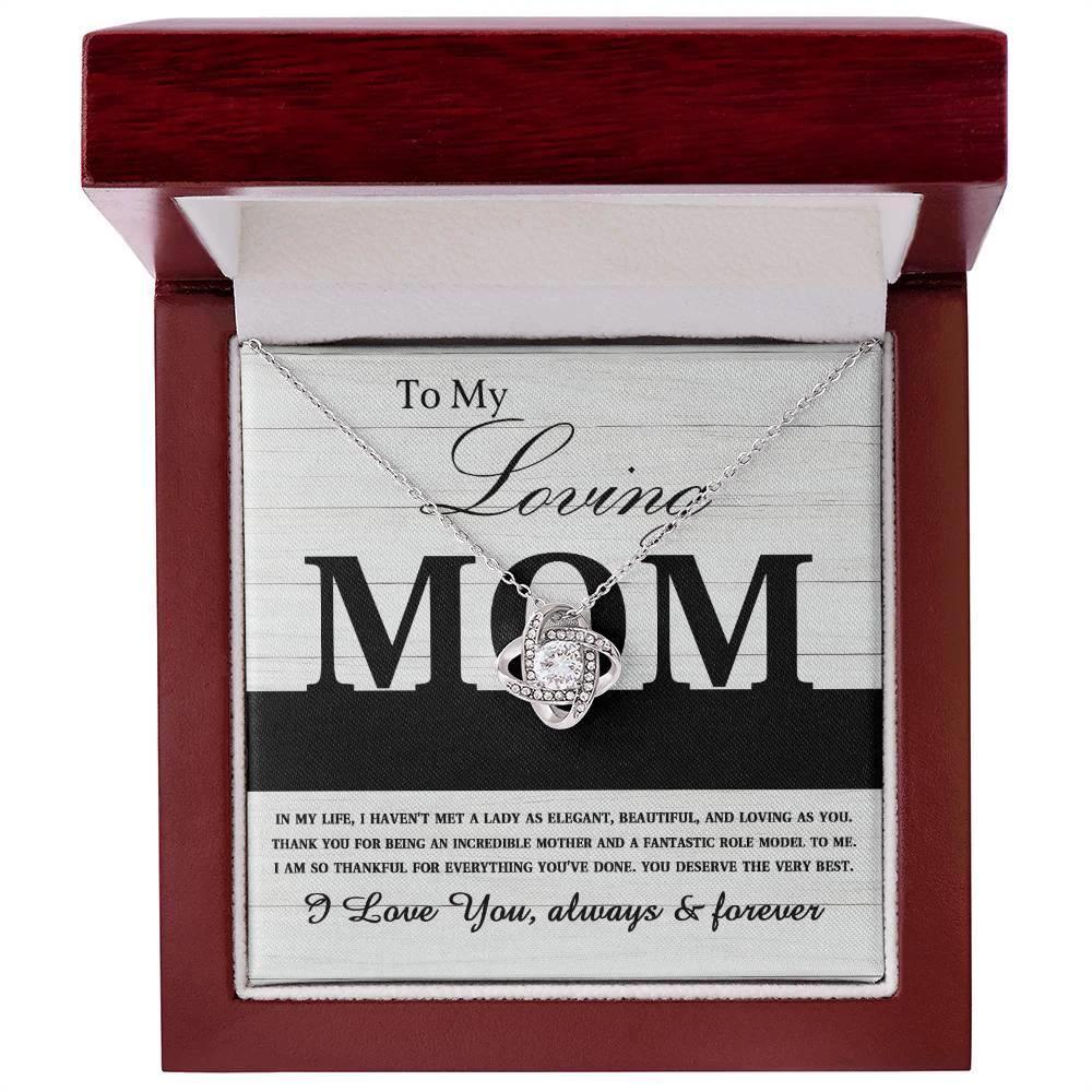 To My Loving Mom My Incredible Mother and Role Model Love Knot Necklace