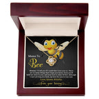 To My Mama to Bee - Soon You'll Hold Me Close- Love Knot Necklace