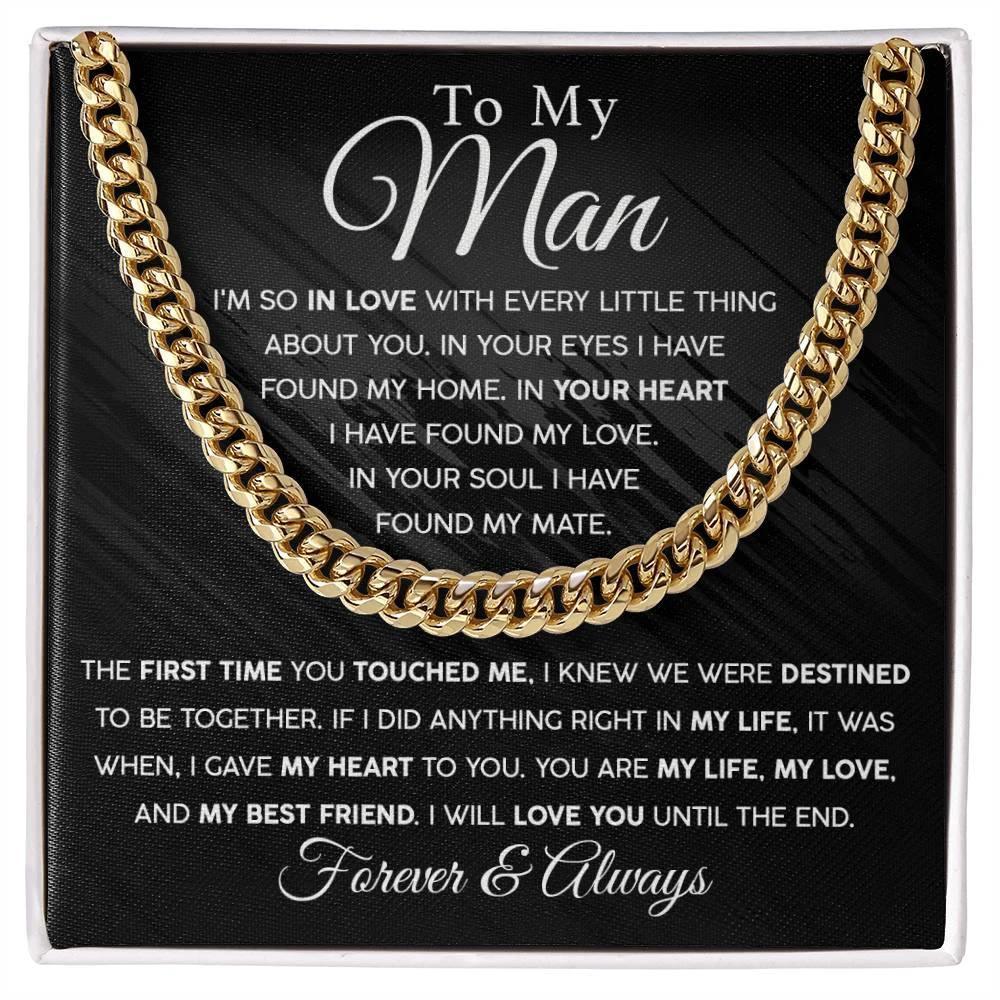 To My Man - In you Soul, I have found my Mate - Cuban Chain Link Necklace with Message Card