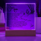 To My Mom - Everything I Am Is Because of You - Acrylic Plaque