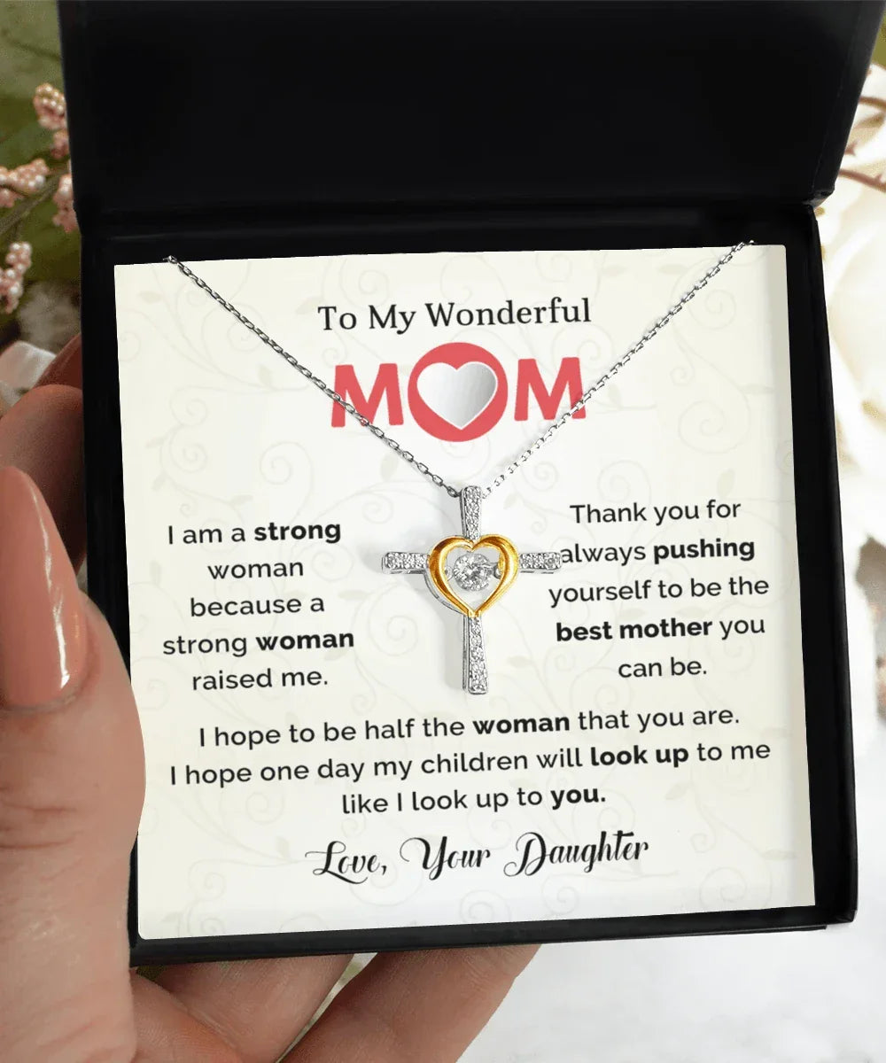 TO My Mom I Hope to be Half the Woman That You Are Cross Necklace Mother's Day Birthday Gift
