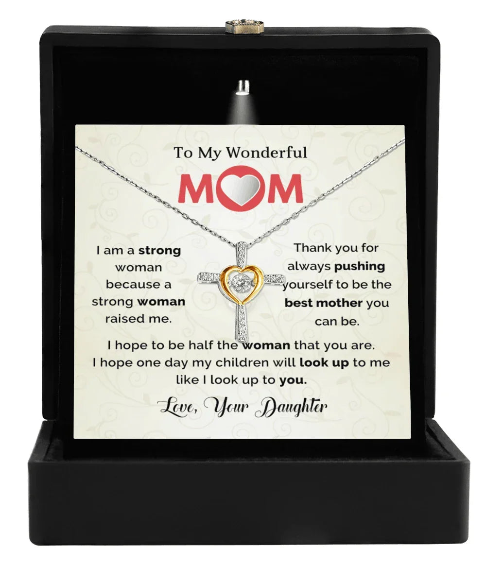 TO My Mom I Hope to be Half the Woman That You Are Cross Necklace Mother's Day Birthday Gift