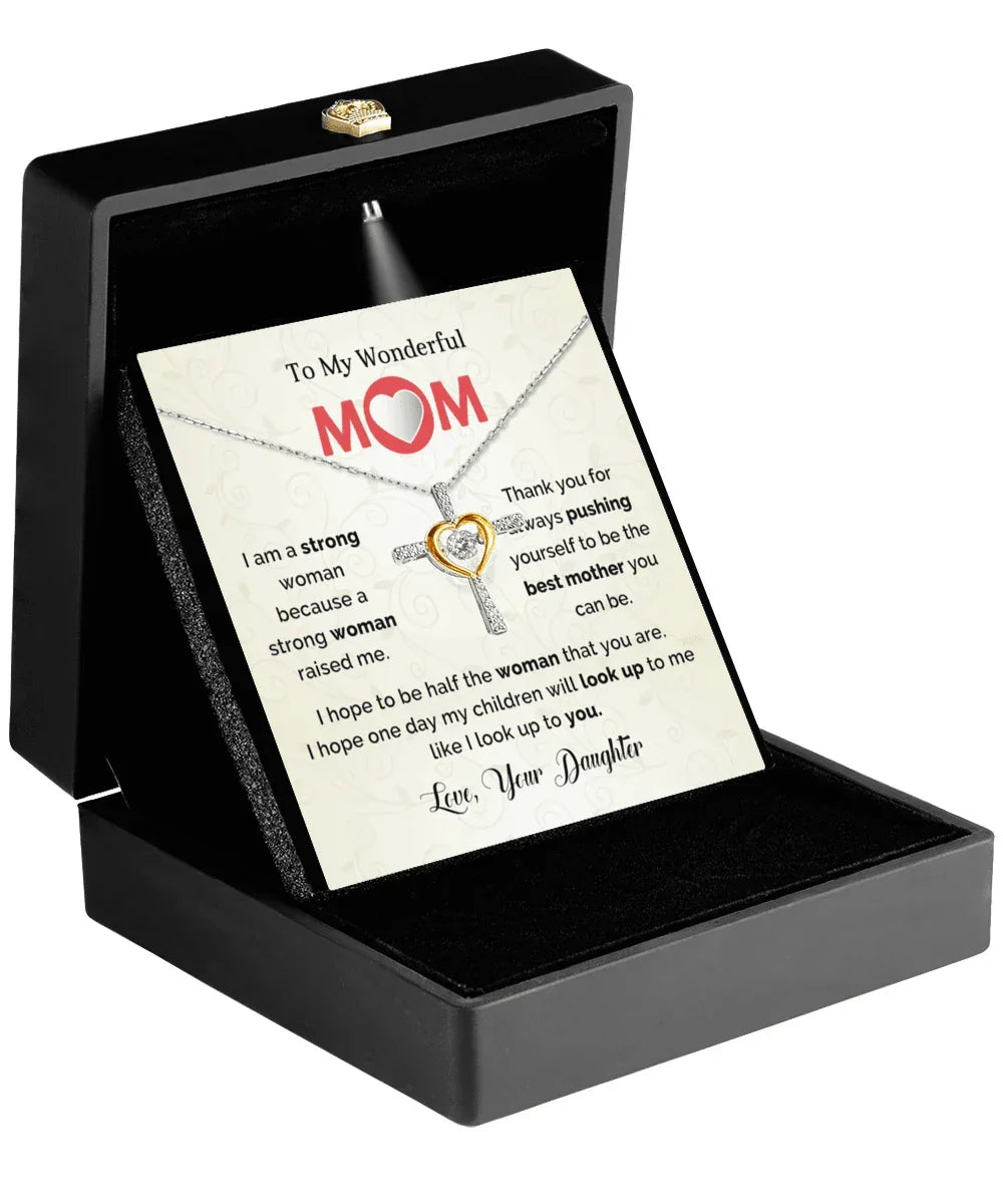 TO My Mom I Hope to be Half the Woman That You Are Cross Necklace Mother's Day Birthday Gift