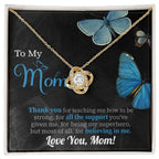 To My Mom Thank you for Believing In Me - Love Knot Necklace