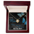 To My Mom Thank you for Believing In Me - Love Knot Necklace