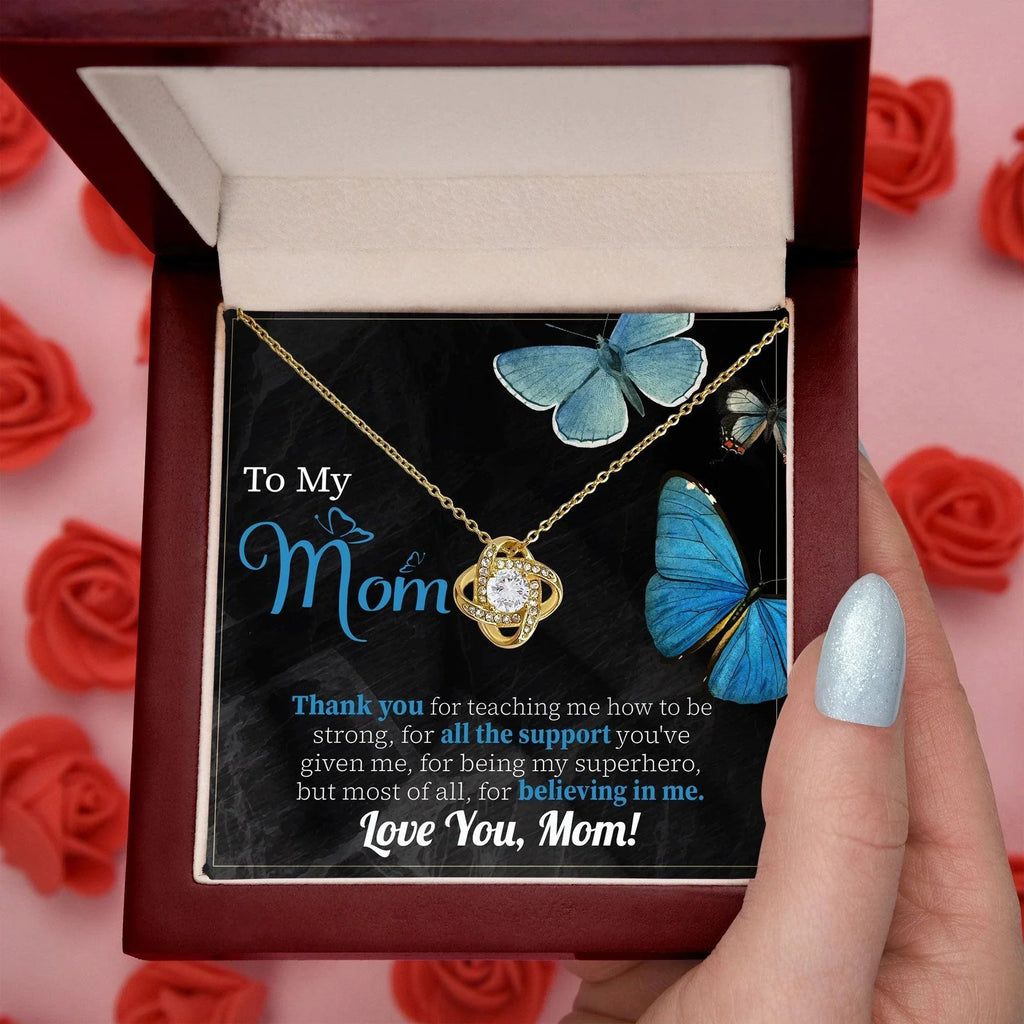 To My Mom Thank you for Believing In Me - Love Knot Necklace